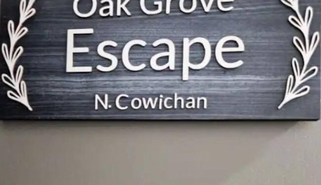 Oak Grove Escape - Duncan - Cowichan Valley